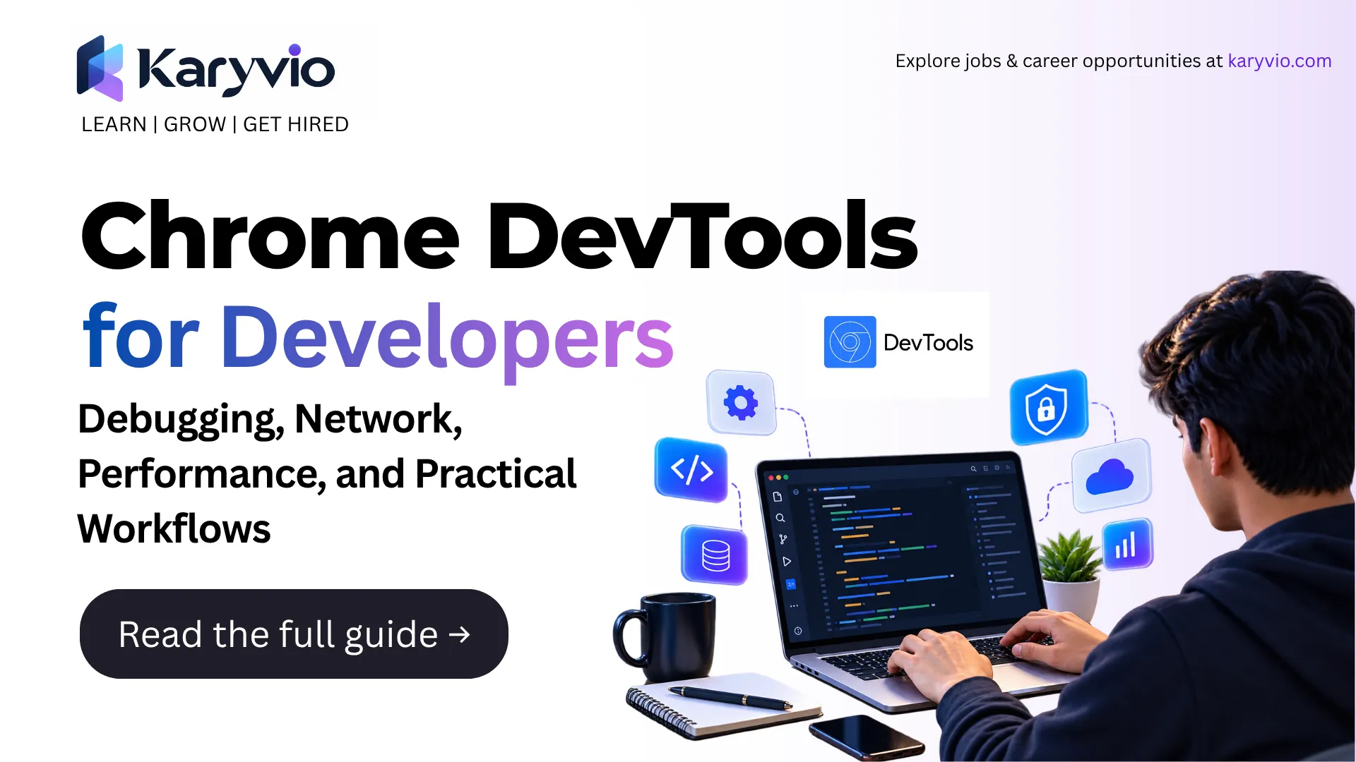 Chrome DevTools for Developers: Debugging, Network, Performance, and Practical Workflows