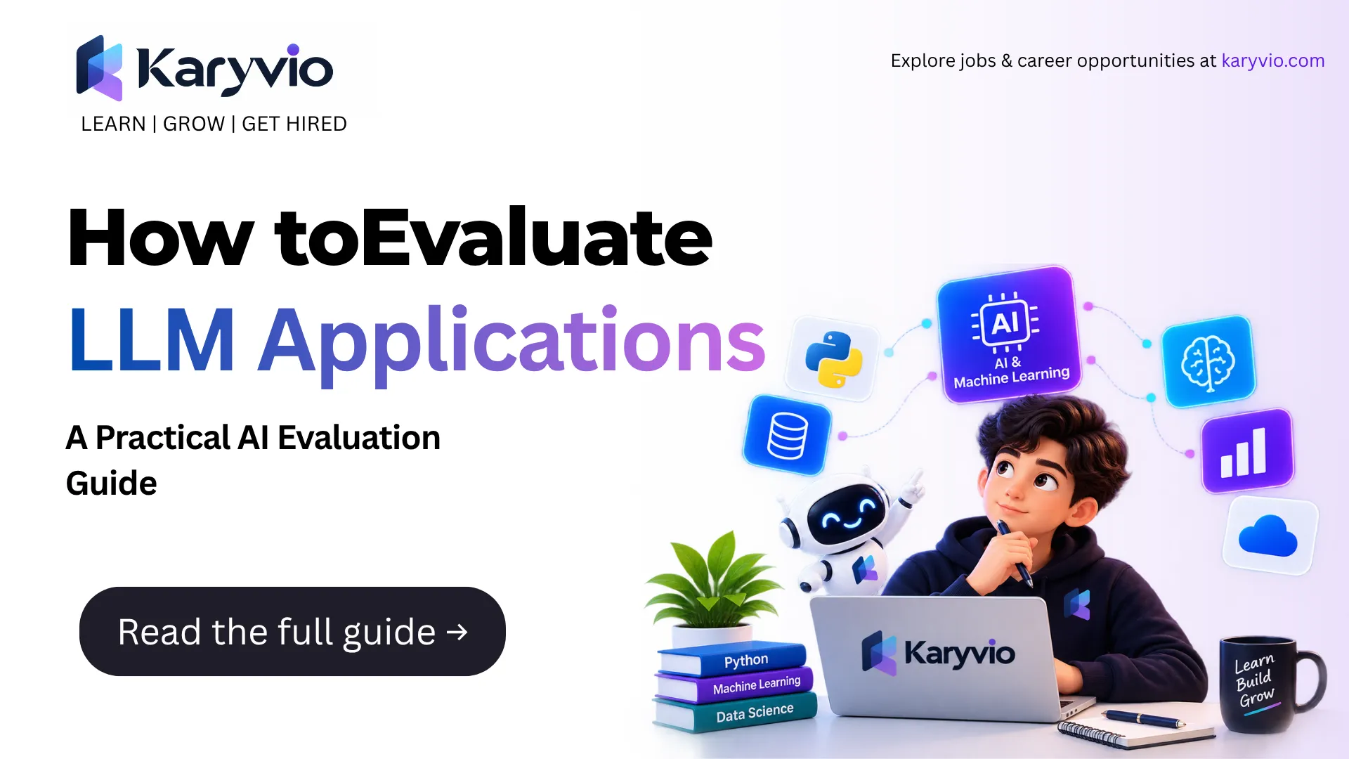How to Evaluate LLM Applications: A Practical AI Evaluation Guide