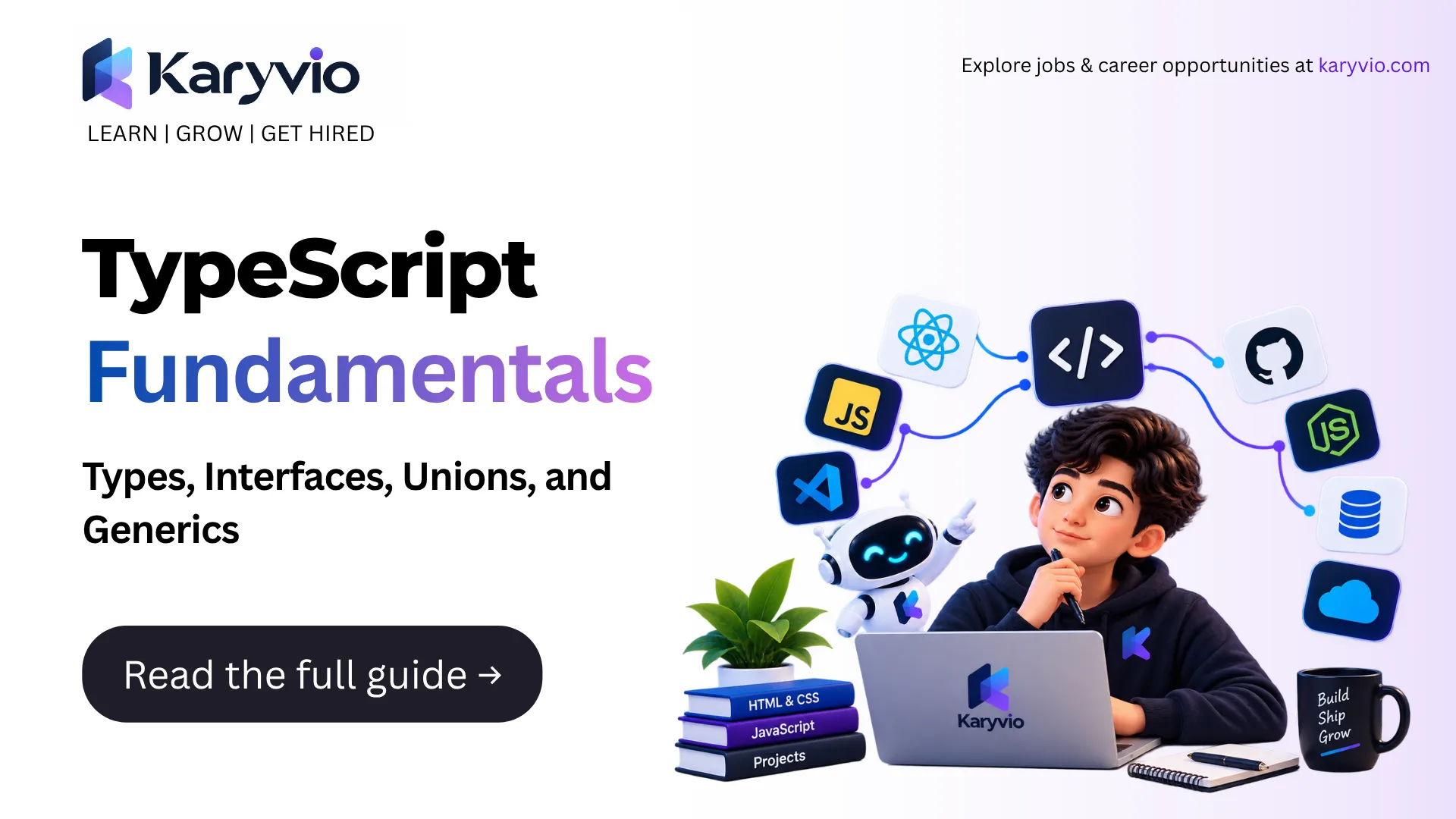 TypeScript Fundamentals: Types, Interfaces, Unions, and Generics